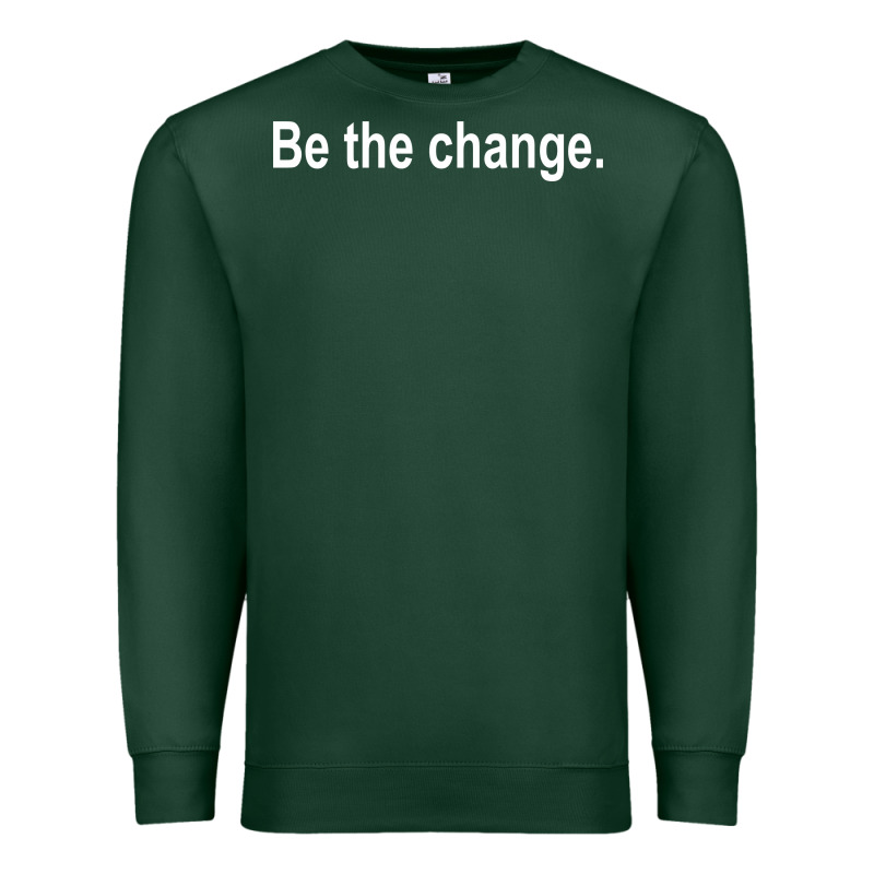 Be The Change [tb] Premium Sweatshirt by linhVisuals | Teevron
