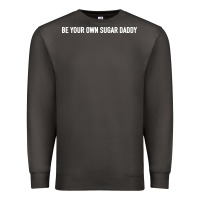 Smoke be your own sugar daddy [tb] Premium Sweatshirt - linhVisuals