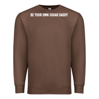 Chestnut be your own sugar daddy [tb] Premium Sweatshirt - linhVisuals