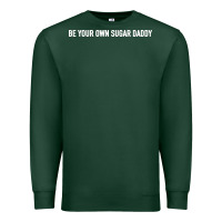 Sports Green be your own sugar daddy [tb] Premium Sweatshirt - linhVisuals