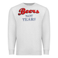 Oatmeal Heather beers not tears Premium Sweatshirt - linhVisuals