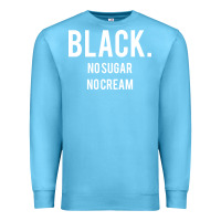 Ocean Blue black no sugar no cream 02 [tb] Premium Sweatshirt - linhVisuals