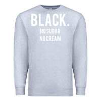 Heather Grey black no sugar no cream 02 [tb] Premium Sweatshirt - linhVisuals