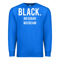 True Royal black no sugar no cream 02 [tb] Premium Sweatshirt - linhVisuals