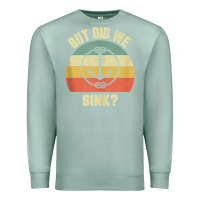 Seafoam mens funny boating shirt but did we sink rope anchor boat captain tank Premium Sweatshirt - linhVisuals