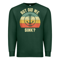 Sports Green mens funny boating shirt but did we sink rope anchor boat captain tank Premium Sweatshirt - linhVisuals