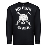 Black no flux given   funny welder tee shirt for welding dads Premium Sweatshirt - linhVisuals