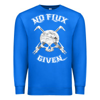 True Royal no flux given   funny welder tee shirt for welding dads Premium Sweatshirt - linhVisuals