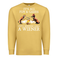Antique Gold it's all fun and games until someone loses a wiener shirt Premium Sweatshirt - linhVisuals