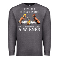 Charcoal Heather it's all fun and games until someone loses a wiener shirt Premium Sweatshirt - linhVisuals