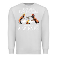 Dove Grey it's all fun and games until someone loses a wiener shirt Premium Sweatshirt - linhVisuals
