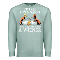 Seafoam it's all fun and games until someone loses a wiener shirt Premium Sweatshirt - linhVisuals