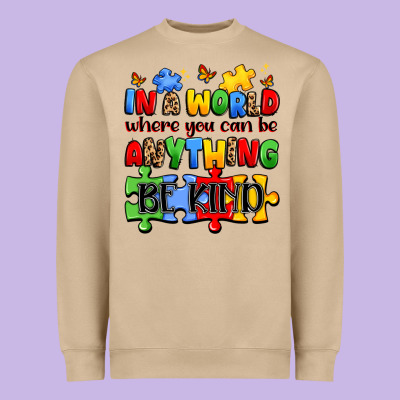 In A World Where You Can Be Anything Be Kind Heavyweight Sweatshirt Designed By Jahusdesignshop