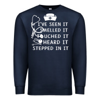 Navy nurse t  shirt nurse i've seen it smelled it touched it t  shirt Premium Sweatshirt - linhVisuals