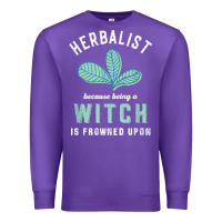 Purple funny herbalist because a witch is frowned upon herbalism t shirt Premium Sweatshirt - linhVisuals