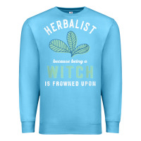 Ocean Blue funny herbalist because a witch is frowned upon herbalism t shirt Premium Sweatshirt - linhVisuals