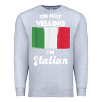 Heather Grey i'm not yelling i'm italian t shirt Premium Sweatshirt - linhVisuals