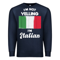 Navy i'm not yelling i'm italian t shirt Premium Sweatshirt - linhVisuals