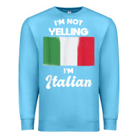 Ocean Blue i'm not yelling i'm italian t shirt Premium Sweatshirt - linhVisuals