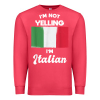 Cardinal i'm not yelling i'm italian t shirt Premium Sweatshirt - linhVisuals