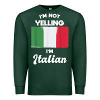 Sports Green i'm not yelling i'm italian t shirt Premium Sweatshirt - linhVisuals