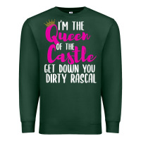 Sports Green i’m the queen of the castle get down you dirty rascal t shirt Premium Sweatshirt - linhVisuals