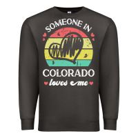 Someone In Colorado Loves Me T  Shirt Someone In Colorado Loves Me Fun Premium Sweatshirt | Teevron