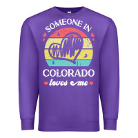 Purple someone in colorado loves me t  shirt someone in colorado loves me fun Premium Sweatshirt - linhVisuals