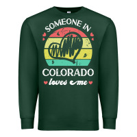 Sports Green someone in colorado loves me t  shirt someone in colorado loves me fun Premium Sweatshirt - linhVisuals