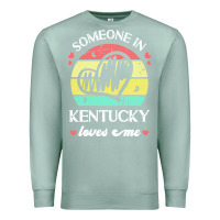 Seafoam someone in kentucky loves me t  shirt someone in kentucky loves me fun Premium Sweatshirt - linhVisuals