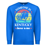 True Royal someone in kentucky loves me t  shirt someone in kentucky loves me fun Premium Sweatshirt - linhVisuals