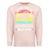 Pale Pink someone in kentucky loves me t  shirt someone in kentucky loves me fun Premium Sweatshirt - linhVisuals