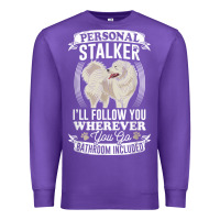 Great Pyrenees Stalker Great Pyrenees Gifts Great Pyrenees T Shirt Premium Sweatshirt | Teevron