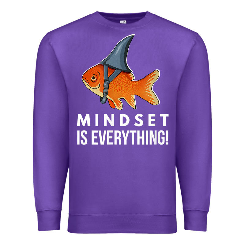Mindset Motivational Quote Cute Goldfish Shark Fish T Shirt Premium Sweatshirt by linhVisuals | Teevron
