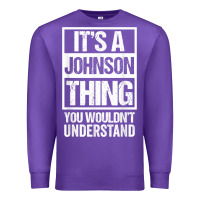 Purple it's a johnson thing   you wouldn't understand   family name t shirt Premium Sweatshirt - linhVisuals
