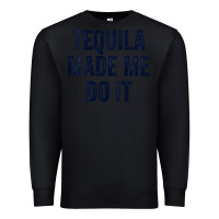 Black womens tequila made me do it tank tops for women summer drinking tank Premium Sweatshirt - linhVisuals