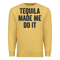 Antique Gold womens tequila made me do it tank tops for women summer drinking tank Premium Sweatshirt - linhVisuals
