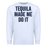 White womens tequila made me do it tank tops for women summer drinking tank Premium Sweatshirt - linhVisuals