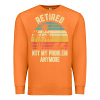 Carrot retired shirt not my problem anymore funny retirement t shirt Premium Sweatshirt - linhVisuals