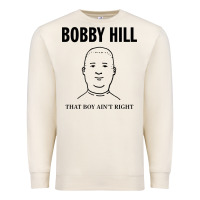 Sandshell bobby hill that boy ain't right [tw] Premium Sweatshirt - linhVisuals