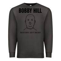 Smoke bobby hill that boy ain't right [tw] Premium Sweatshirt - linhVisuals