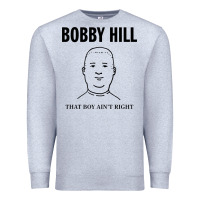 Heather Grey bobby hill that boy ain't right [tw] Premium Sweatshirt - linhVisuals