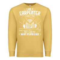 Antique Gold i can't fix stupid   funny carpentry woodworking carpenter t shirt Premium Sweatshirt - linhVisuals