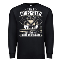 Black i can't fix stupid   funny carpentry woodworking carpenter t shirt Premium Sweatshirt - linhVisuals