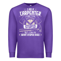 Purple i can't fix stupid   funny carpentry woodworking carpenter t shirt Premium Sweatshirt - linhVisuals