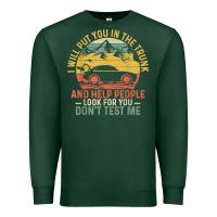 Sports Green i will put you in the trunk and help people funny saying t shirt Premium Sweatshirt - linhVisuals