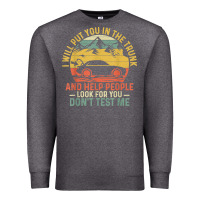 Charcoal Heather i will put you in the trunk and help people funny saying t shirt Premium Sweatshirt - linhVisuals