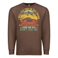 Chestnut i will put you in the trunk and help people funny saying t shirt Premium Sweatshirt - linhVisuals