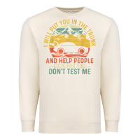Sandshell i will put you in the trunk and help people funny saying t shirt Premium Sweatshirt - linhVisuals