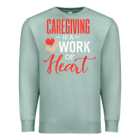 Seafoam caregiving is a work of heart caregiver gifts for men, women t shirt Premium Sweatshirt - linhVisuals